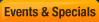 Events & Specials